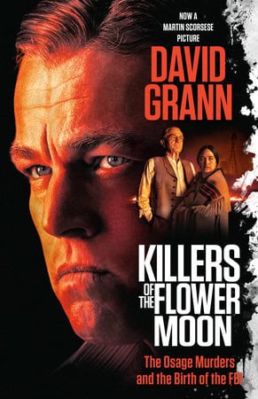 David Grann : Killers of the Flower Moon (Film Tie-in)