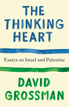 David Grossman : The Thinking Heart