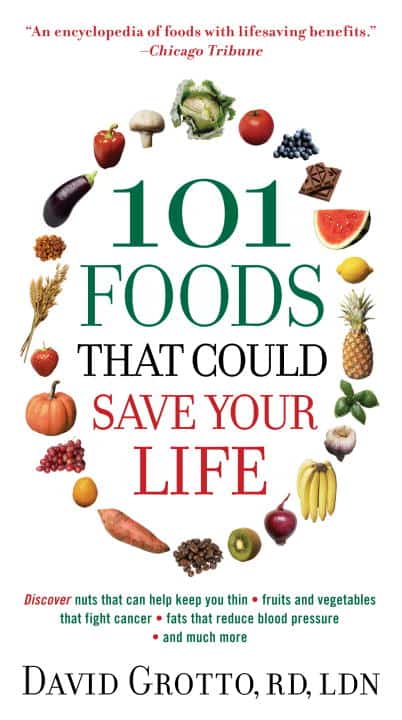 David Grotto : 101 Foods That Could Save Your Life