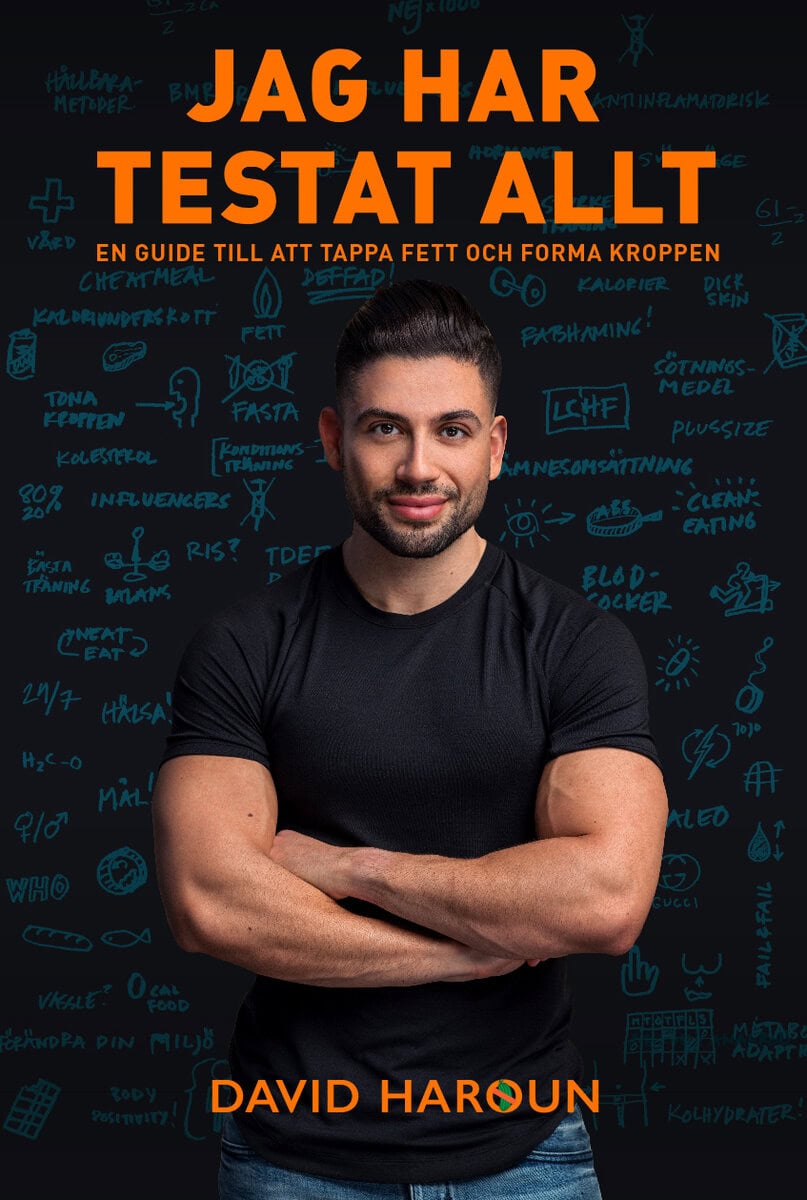 David Haroun : Jag har testat allt : en guide till att tappa fett och forma kroppen