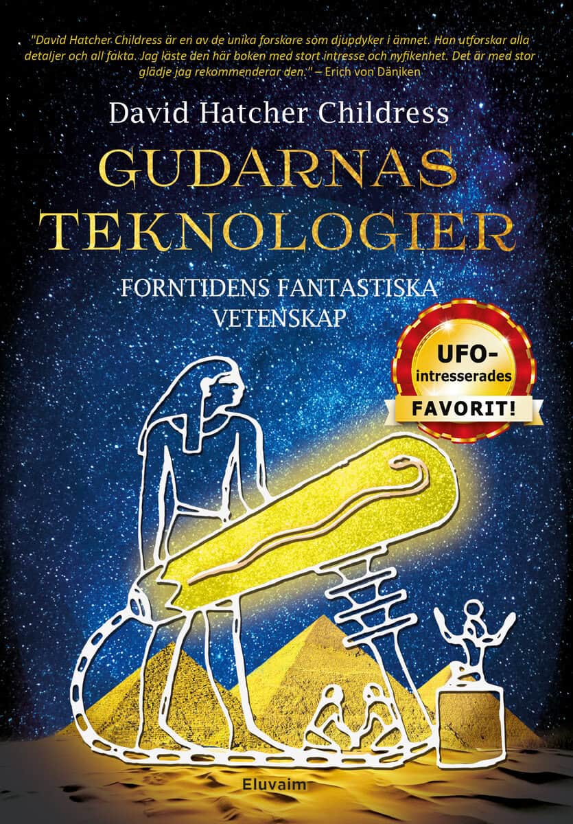 David Hatcher Childress : Gudarnas teknologier