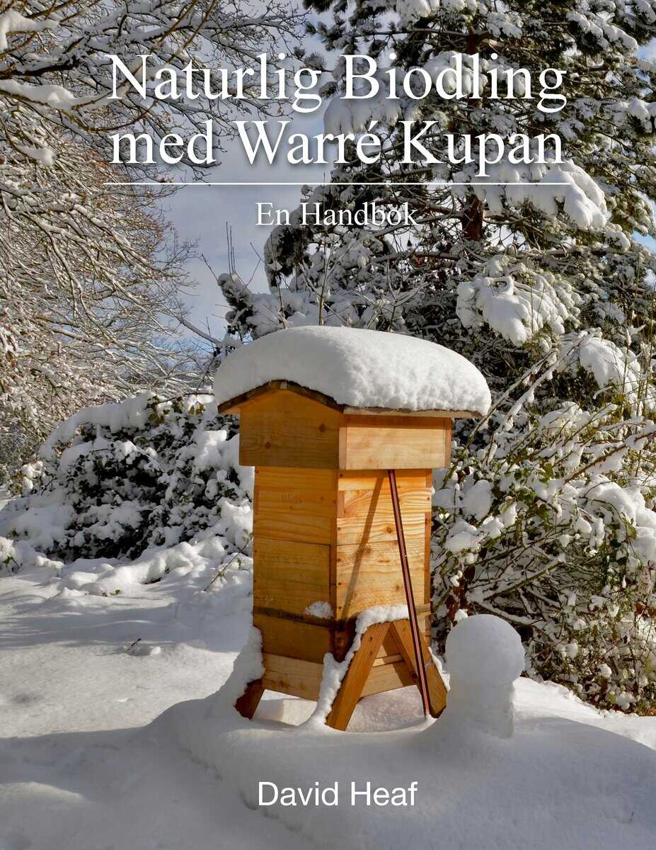 David Heaf : Naturlig Biodling med Warré Kupan