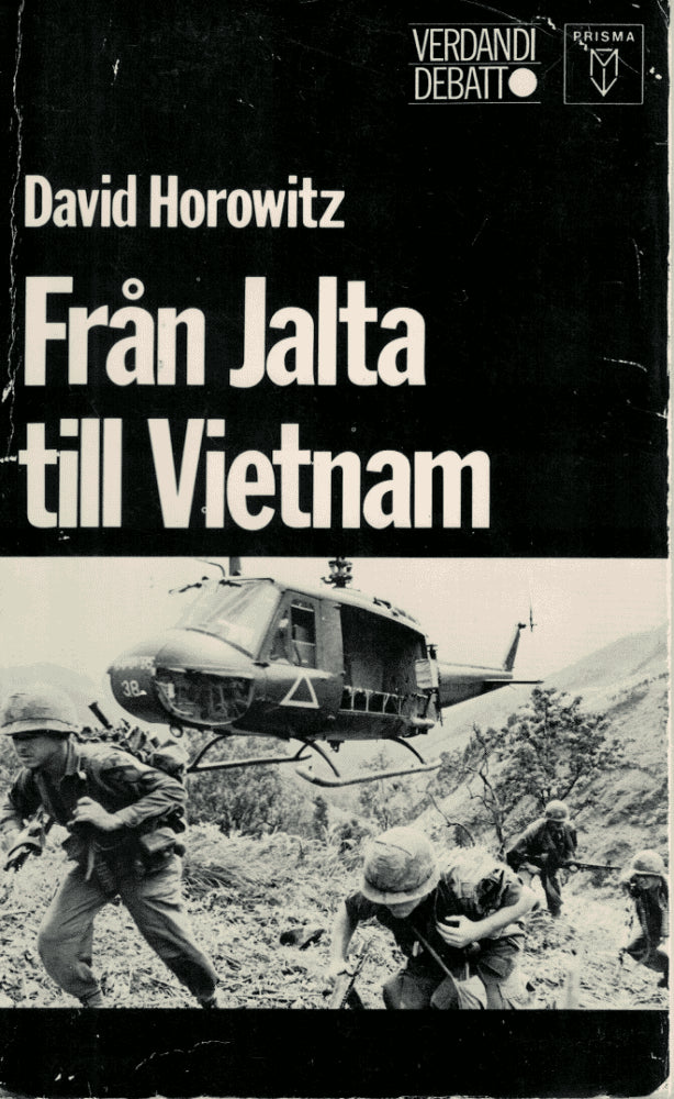 David Horowitz : Från Jalta till Vietnam