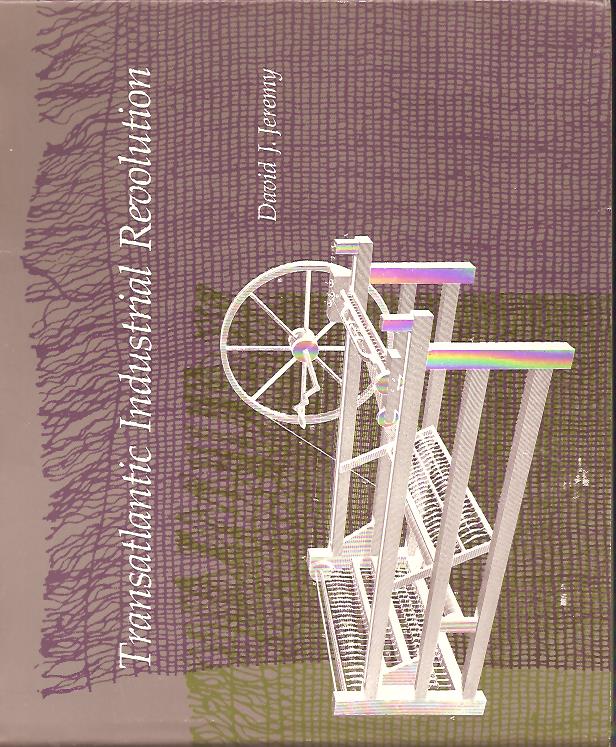 David J Jeremy : Transatlantic industrial revolution