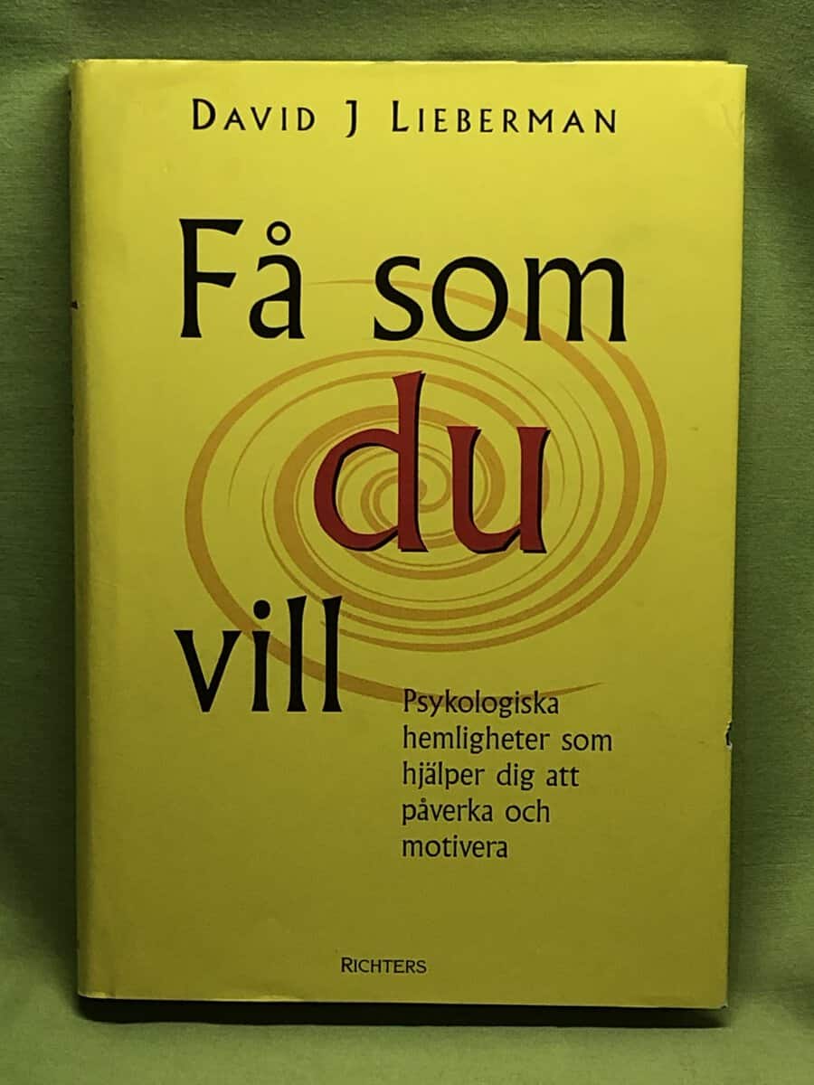 David J Lieberman : Få som du vill
