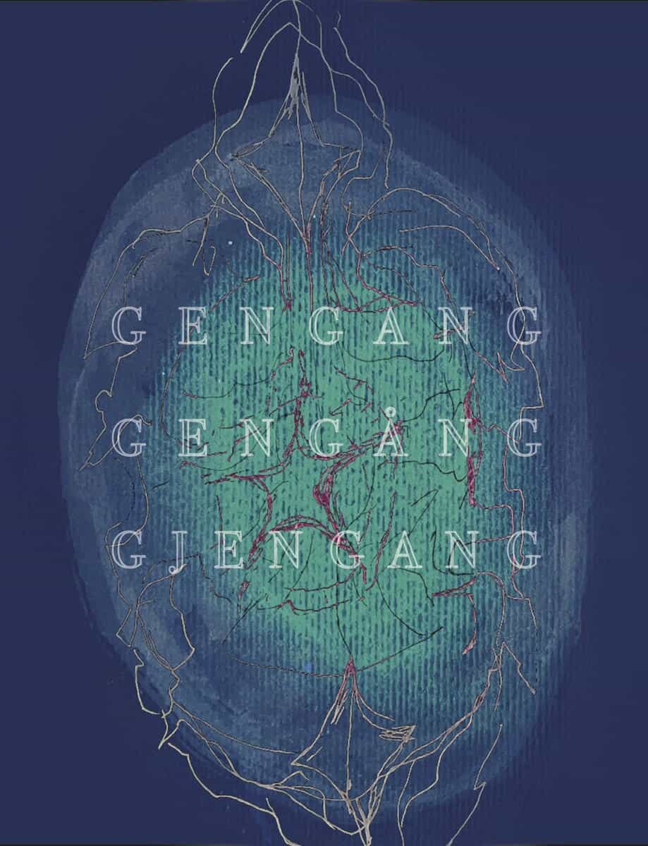 Armini, David ; Jernström, Viola ; Johnson, Anna ; Sture, Eira ; Nicolaisen, Julia ; Bolling, Alba ; Brattelius Leal, David ; Engström, Leif ; Ericsson, Amrit ; Teboul, Oliver ; Lundbye Berg, Sidsel ; Kaspersson, Elsa ; Holm Jensen, Lea : GENGANG GENGÅNG GJENGANG