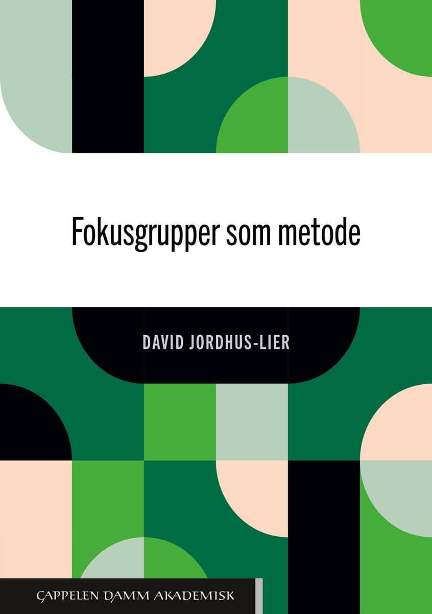 David Jordhus-Lier : Fokusgrupper som metode