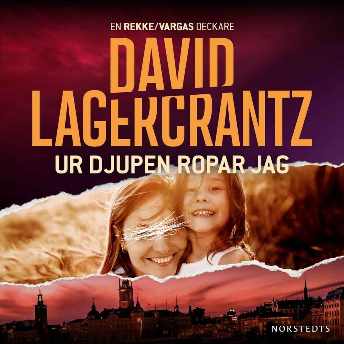 Lagercrantz, David | UR DJUPEN ROPAR JAG