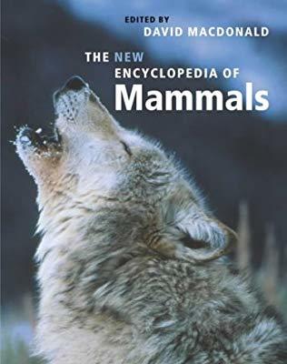 David Macdonakd : The New Encyclopedia of Mammals