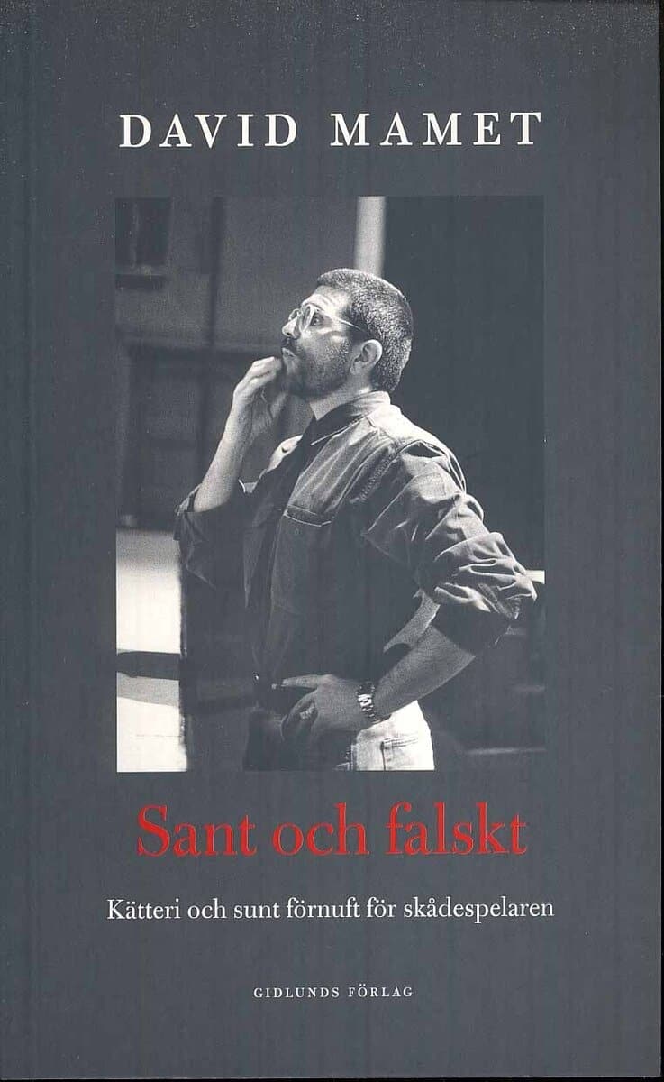 David Mamet : Sant och falskt