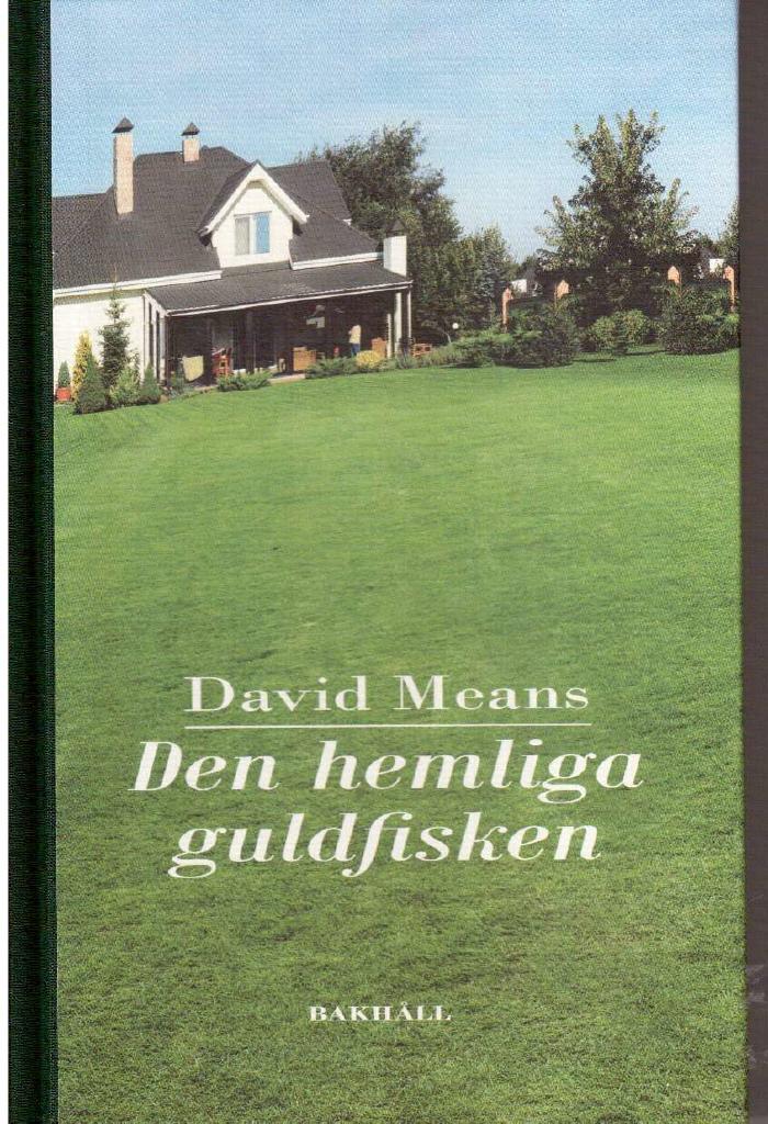 David Means : Den hemliga guldfisken