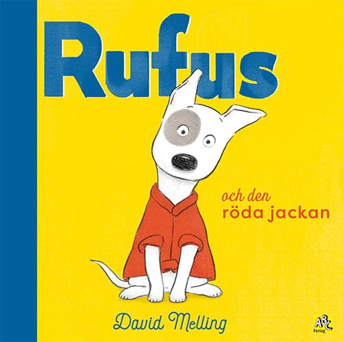 David Melling : Rufus och den röda jackan