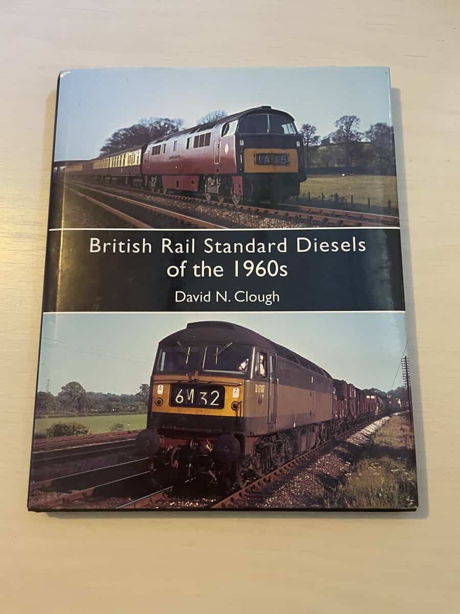 David N Clough : British Rail Standard Diesels of the 1960s