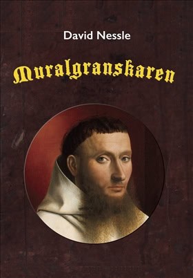 David Nessle : Muralgranskaren