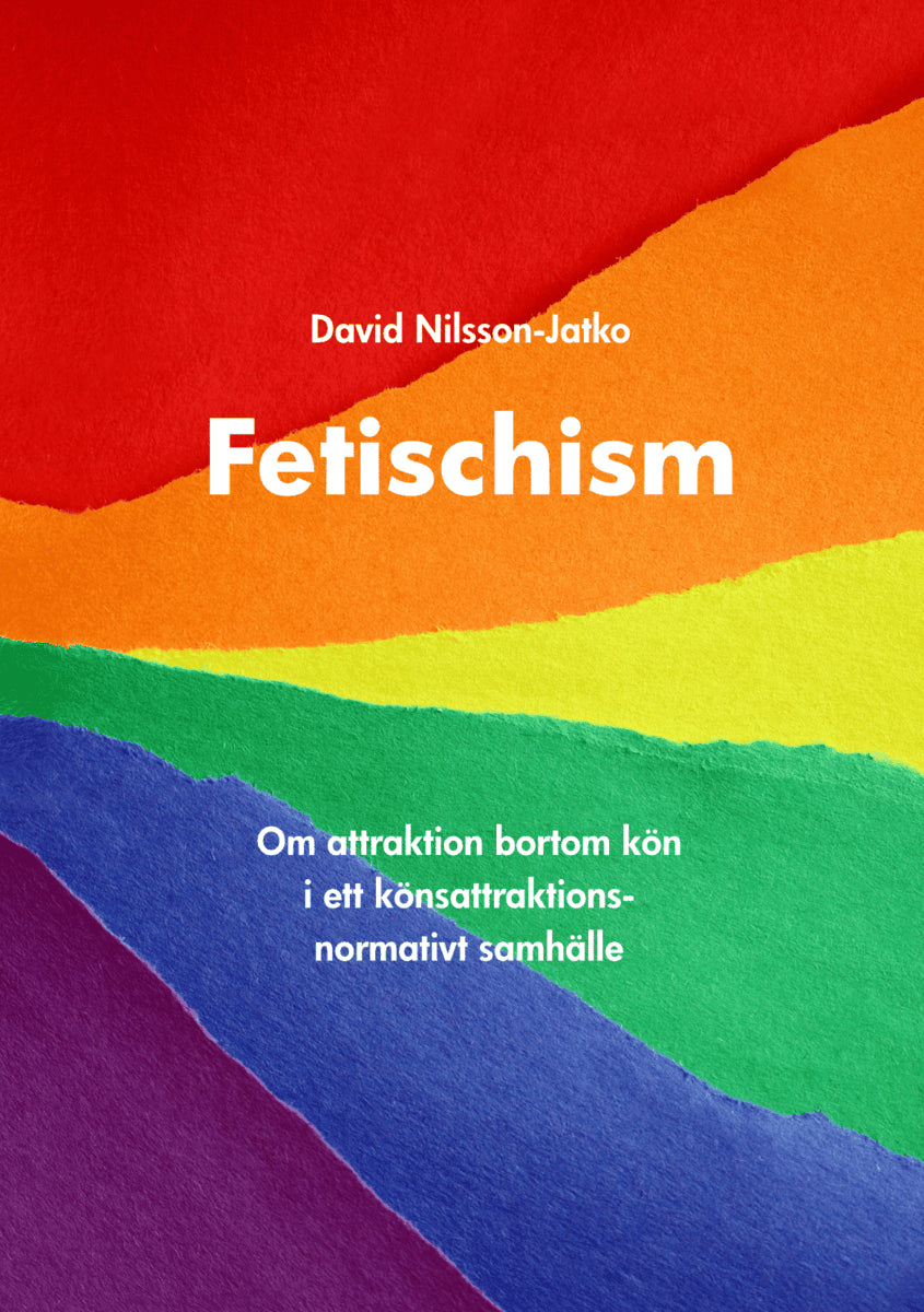 David Nilsson-Jatko : Fetischism