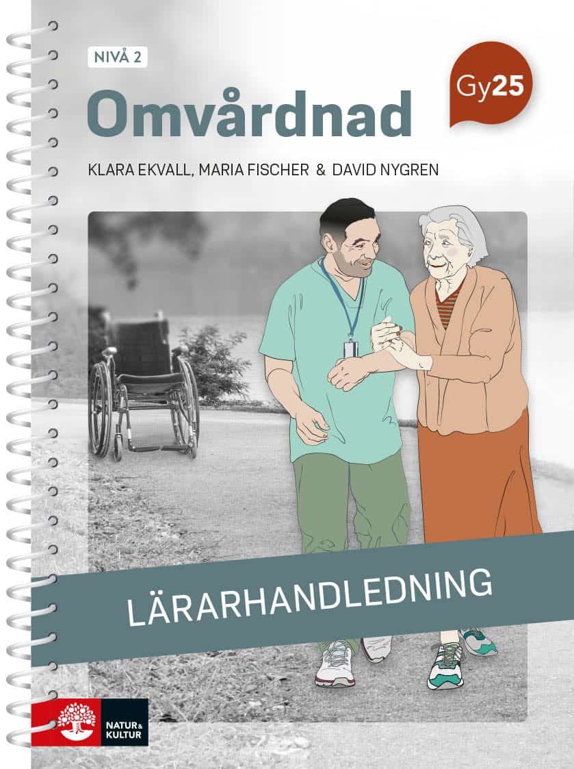 David Nygren : Omvårdnad nivå 2 Lärarhandledning med Lärarwebb