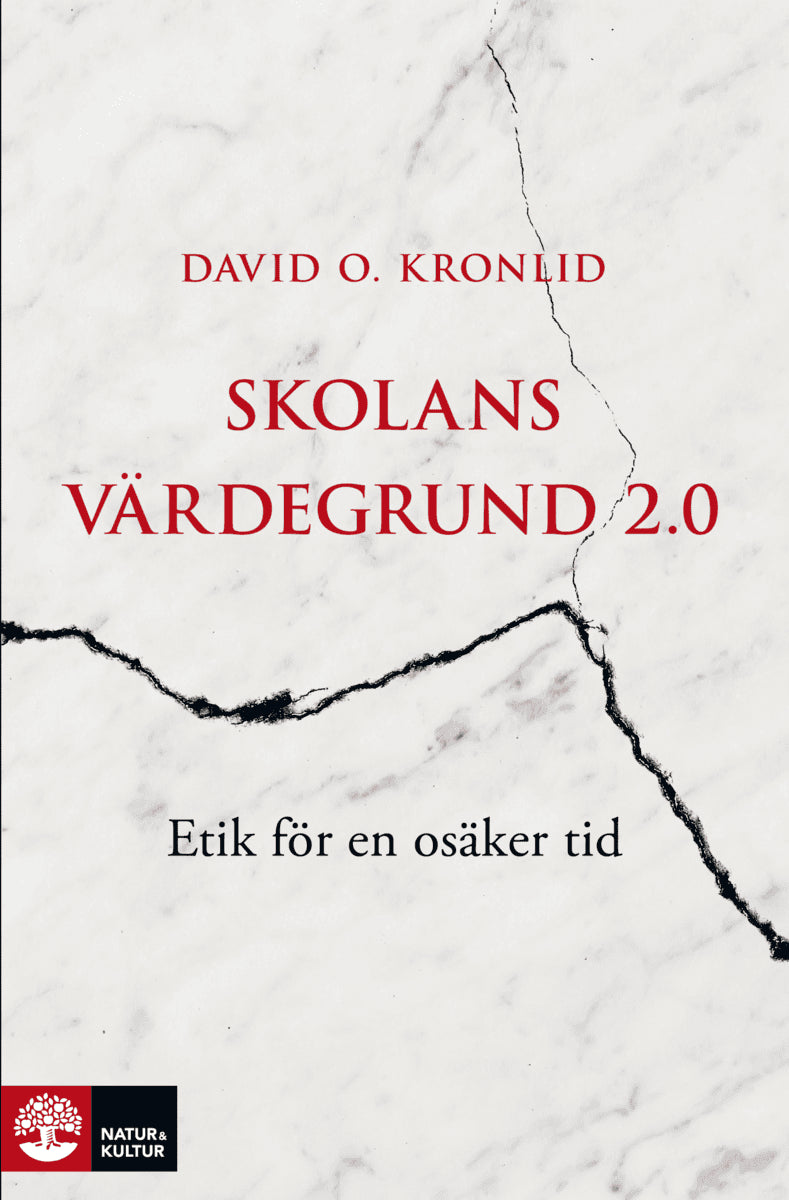 David O. Kronlid : Skolans värdegrund 2.0