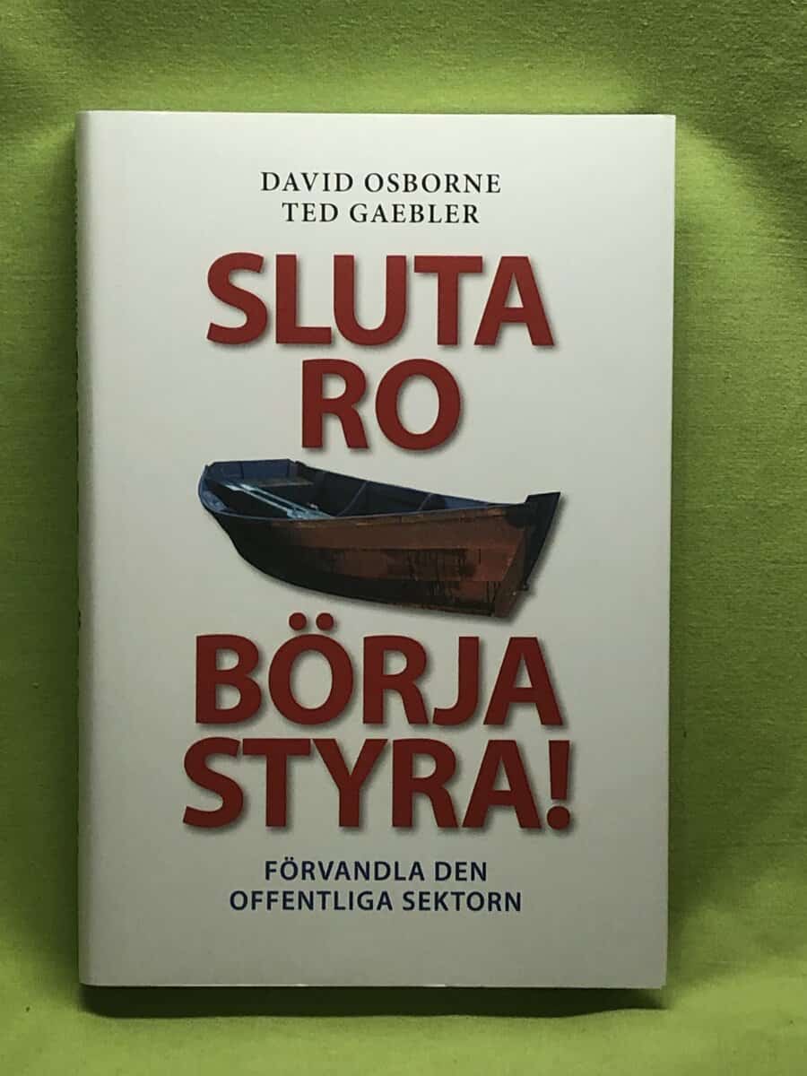 David Osborne : Sluta ro - börja styra