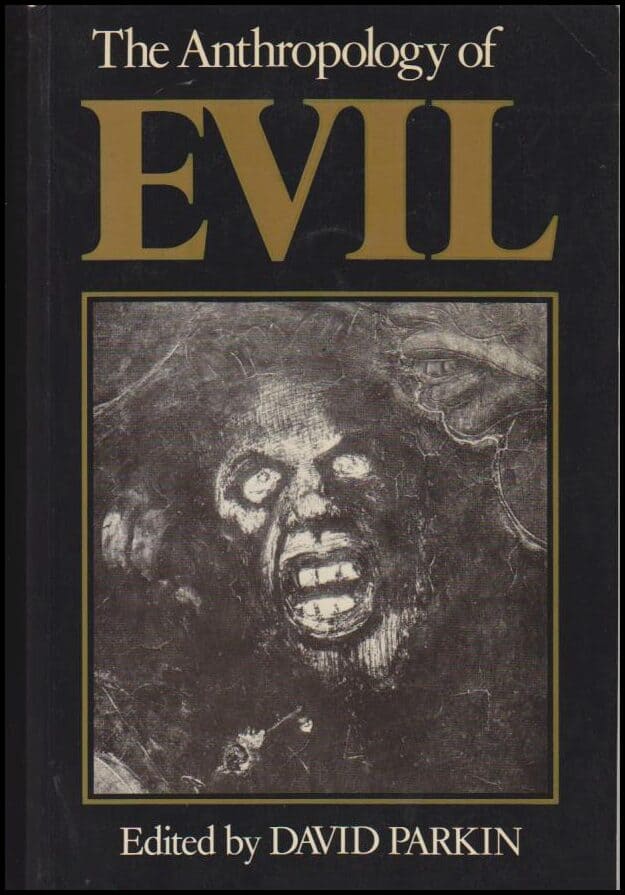 David Parkin : The Anthropology of Evil