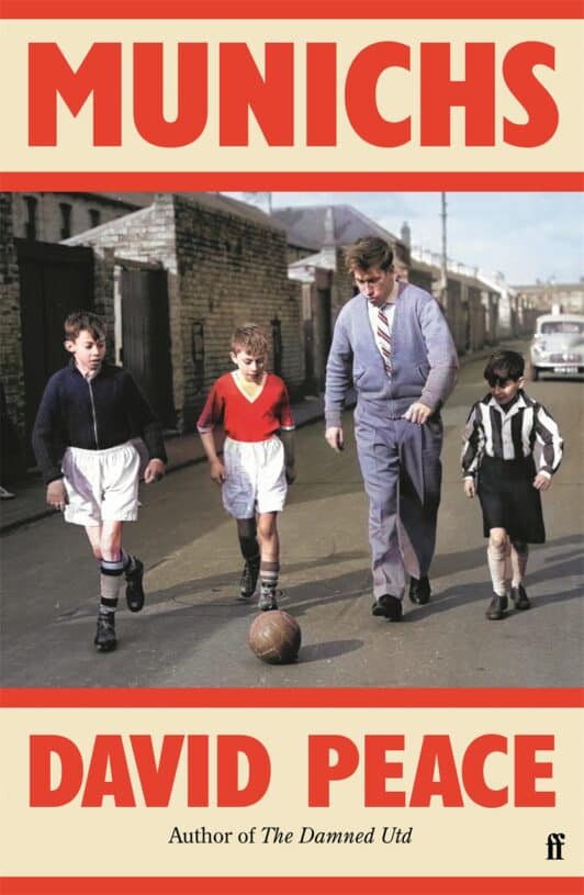 David Peace : Munichs