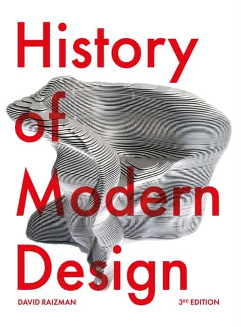 David Raizman : History of Modern Design Third Edition