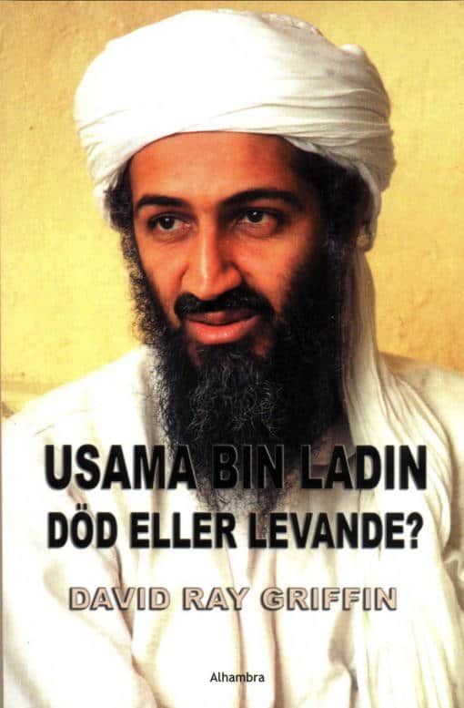 David Ray Griffin : Usama bin Ladin : död eller levande?