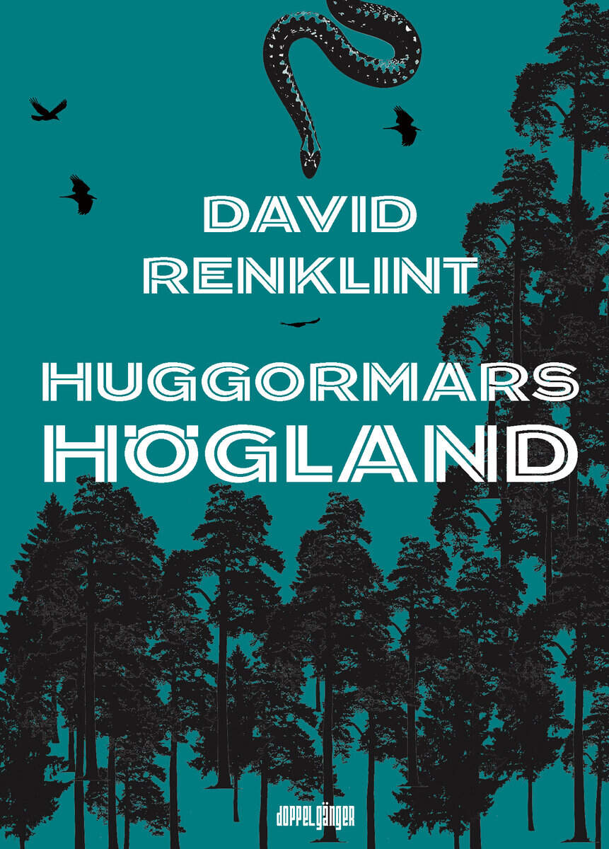 David Renklint : Huggormars högland