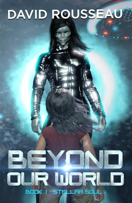 David Rousseau : Beyond Our World, Book 1 - Stellar Soul