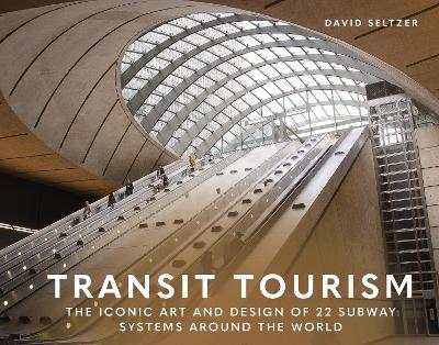 David Seltzer : Transit Tourism