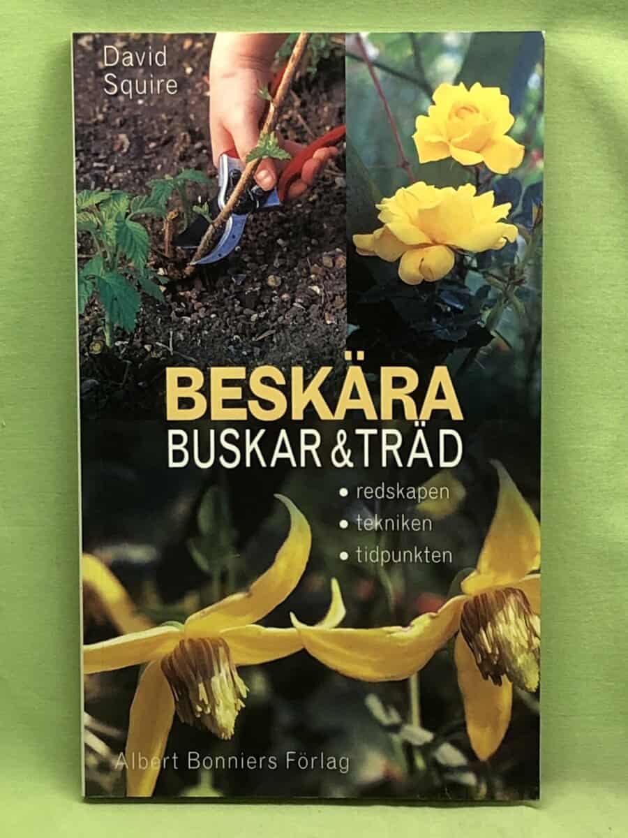 David Squire : Beskära buskar & träd