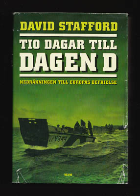 David Stafford : Tio dagar till Dagen D