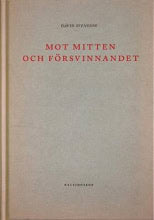 David Svensson : Mot mitten och försvinnandet