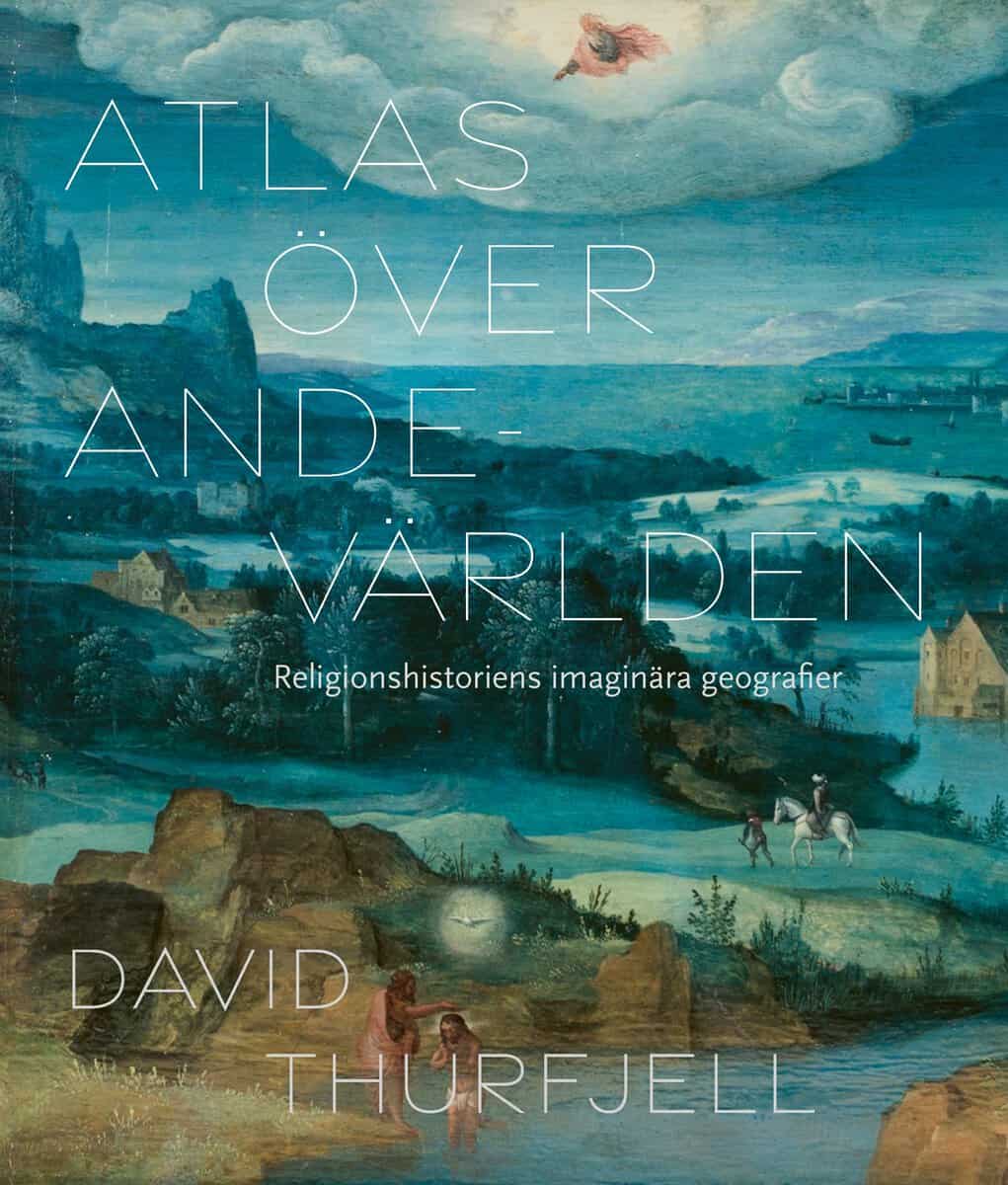 David Thurfjell : Atlas över andevärlden