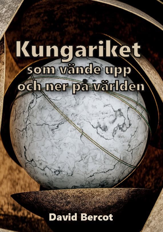 David W. Bercot : Kungariket som vände upp och ner på världen