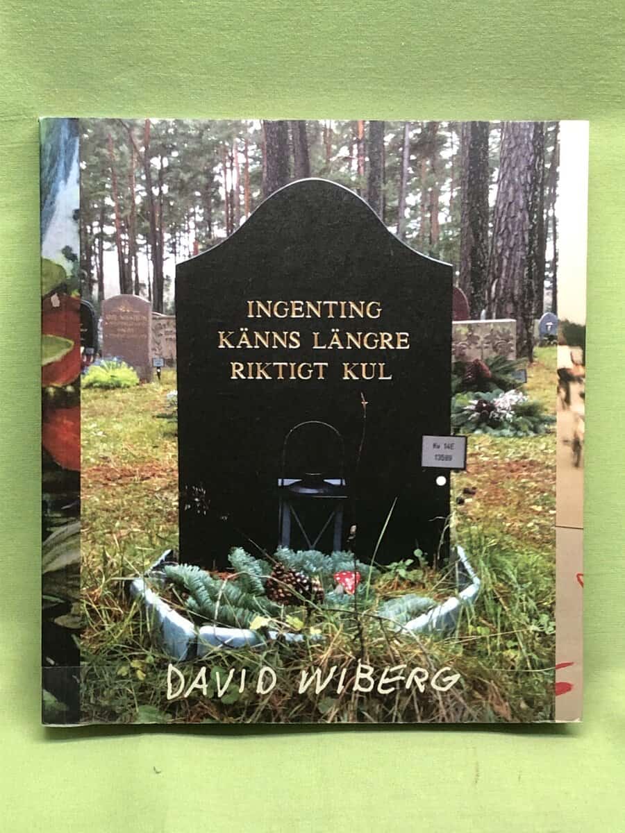 David Wiberg : Ingenting känns längre riktigt kul