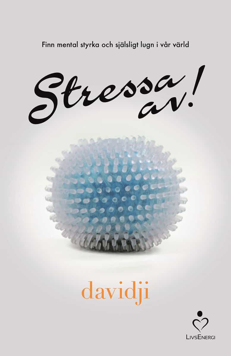 Davidji : Stressa av!