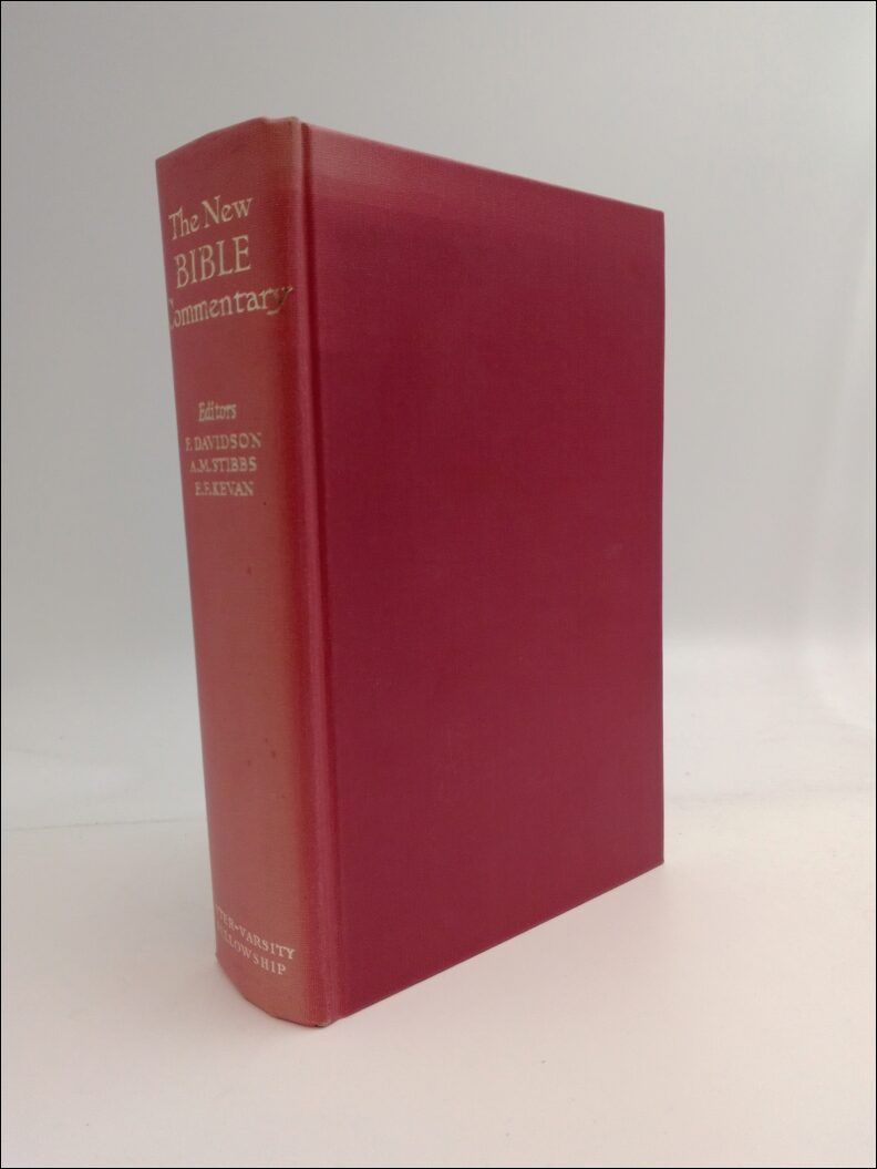Davidson, F ; Stibbs, A. M. ; Kevan, E. F. (Editors) : The New Bible Commentary