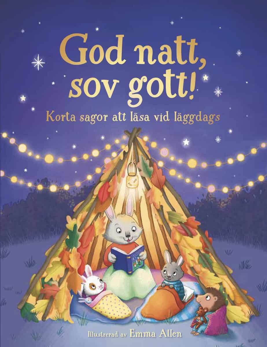 Davidson, Zanna ; Kinloch, Kimberley ; Mackinnon, Mairi : God natt, sov gott! : korta sagor att läsa vid läggdags