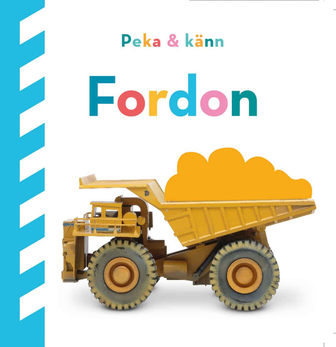 Dawn Sirett : Peka och känn. Fordon