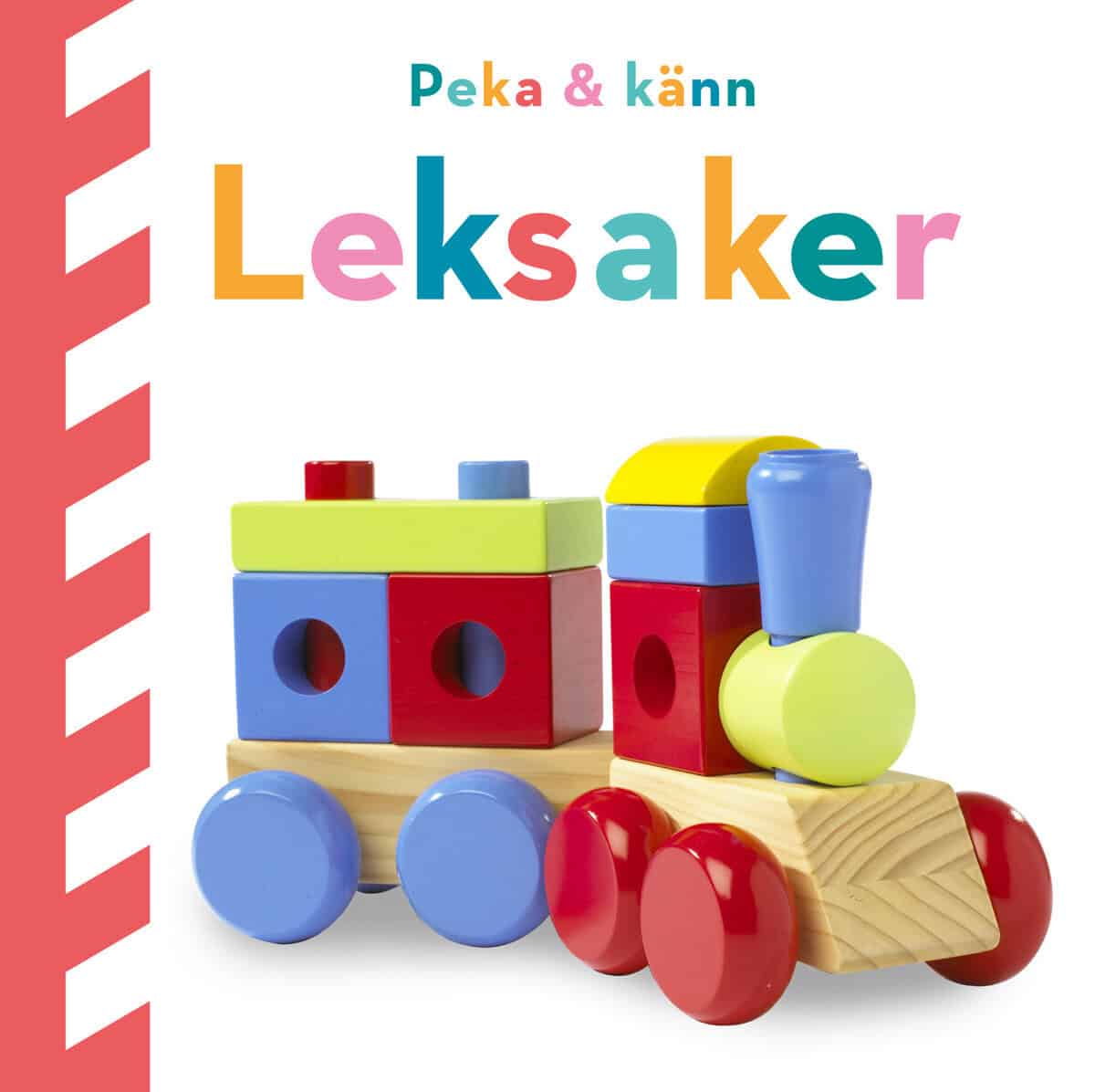 Dawn Sirett : Peka och känn. Leksaker