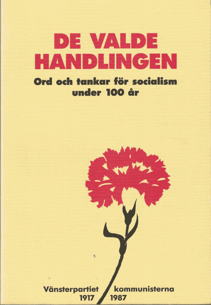 De valde handlingen