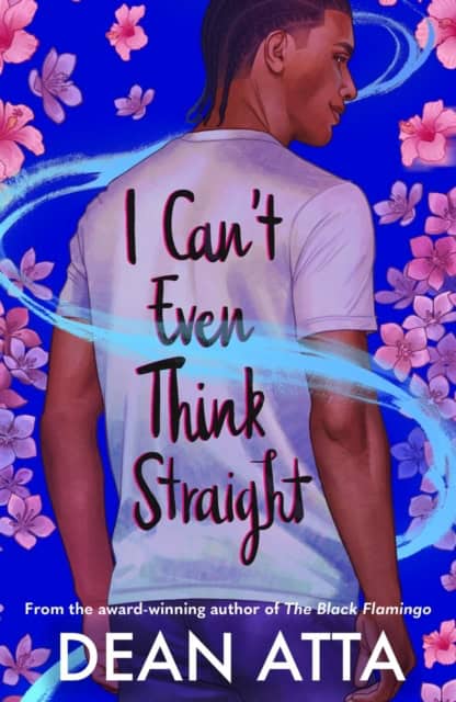 Dean Atta : I Can't Even Think Straight
