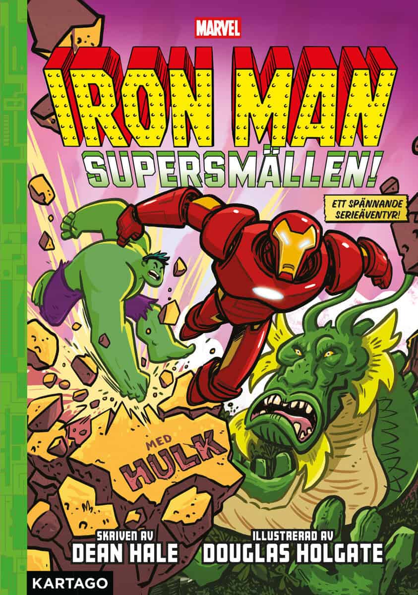 Dean Hale : Iron Man 2. Supersmällen!