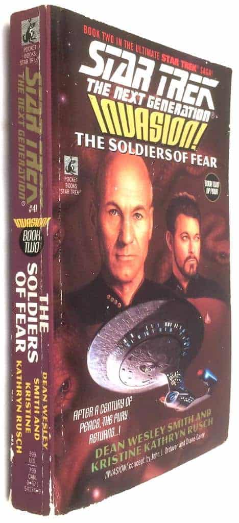 Dean Wesley ; Kristine Kathryn Rusch : Star Trek - The next Generation - The Soliders of Fear - Invasion! - Book Two in the Ultimate Star Trek Saga!