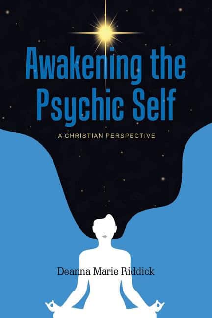 Deanna Marie Riddick : Awakening the Psychic Self