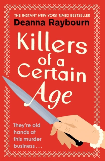 Deanna Raybourn : Killers of a Certain Age