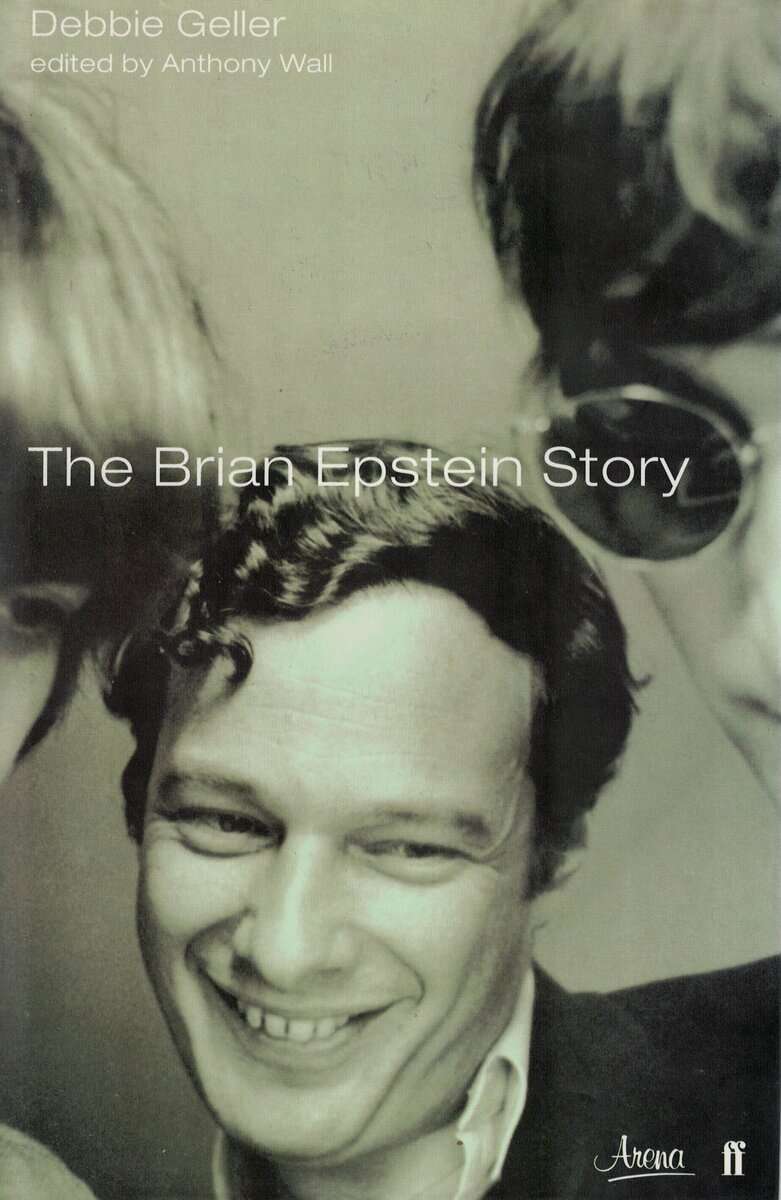 Debbie Geller : The Brian Epstein story