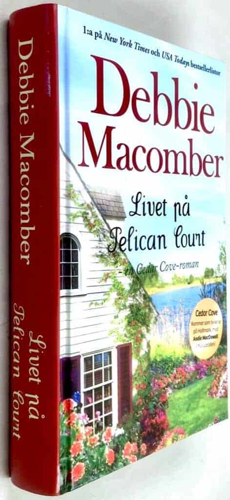 Debbie Macomber : Livet på Pelican Court - Cedar Cove - Bok 3