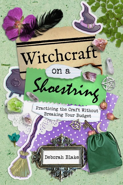 Deborah Blake : Witchcraft On A Shoestring