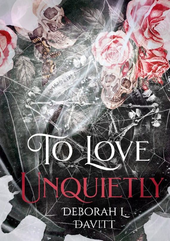 Deborah L. Davitt : To love unquietly